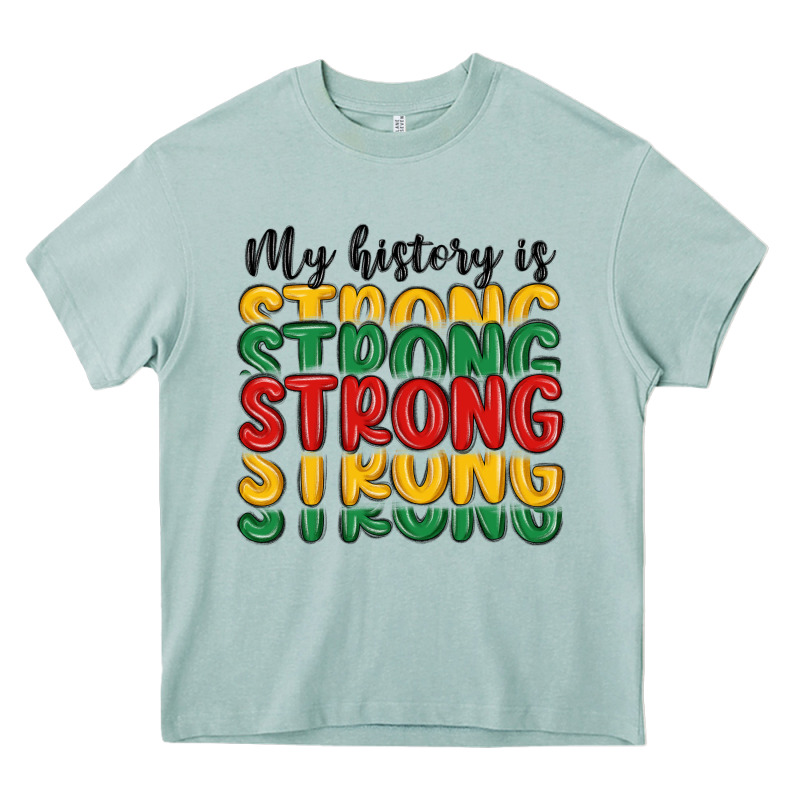 My History Is Strong Heavy Core Tee by MaliasSmallBusiness | Teevron