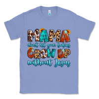 Colony Blue mama dont let your babies grow up without jesus Classic Tee - Artiststas