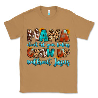 Toasted Coconut mama dont let your babies grow up without jesus Classic Tee - Artiststas