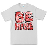 Be Mine Premium Tee | Teevron