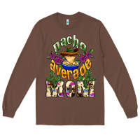 Chestnut Nacho average Mom Long Sleeve Tee - NancyCooperArtShop