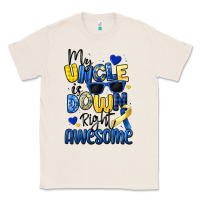 Natural my uncle is down right awesome Classic Tee - Artiststas