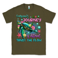 Army Green everyone's journey is different trust the flow Classic Tee - Artiststas