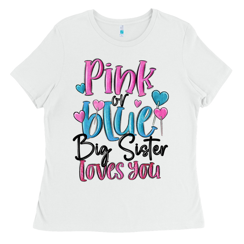 Pink Or Blue Big Sister Loves You Ladies Tee by MaliasSmallBusiness | Teevron