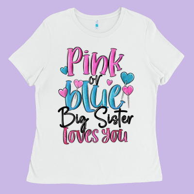Pink Or Blue Big Sister Loves You Ladies Tee Designed By Maliassmallbusiness