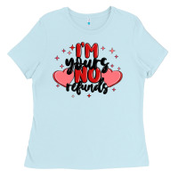 Baby Blue i'm yours no refunds Ladies Tee - MaliasSmallBusiness