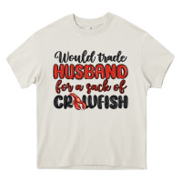 Cream would trade husband for a sack of crawfish Heavy Core Tee - MaliasSmallBusiness