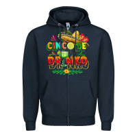 Navy Cinco de drinko Zipper Hoodie - FaDigitalArtStudio