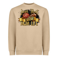 Livin That Sports Mom Life Heavyweight Sweatshirt | Teevron