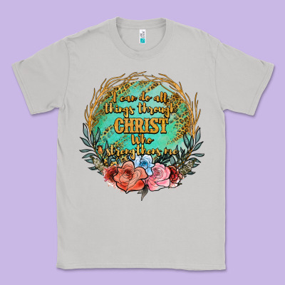 I Can Do All Things Through Christ Who Strenghtens Me Classic Tee Designed By Jahusdesignshop
