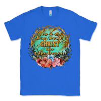 True Royal i can do all things through christ who strenghtens me Classic Tee - JahusDesignShop
