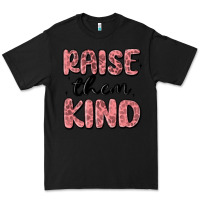Black raise them kind Premium Tee - MaliasSmallBusiness