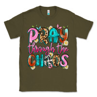 Army Green pray through the chaos Classic Tee - Artiststas