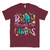 Burgundy pray through the chaos Classic Tee - Artiststas