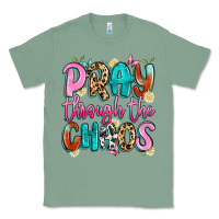 Sage pray through the chaos Classic Tee - Artiststas