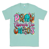 Seafoam pray through the chaos Classic Tee - Artiststas
