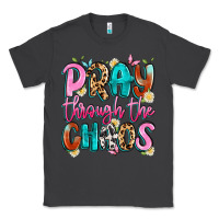 Smoke pray through the chaos Classic Tee - Artiststas