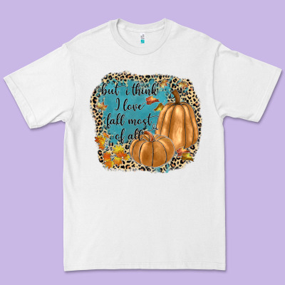 But I Think I Love Fall Most Of All Premium Tee Designed By Jahusdesignshop