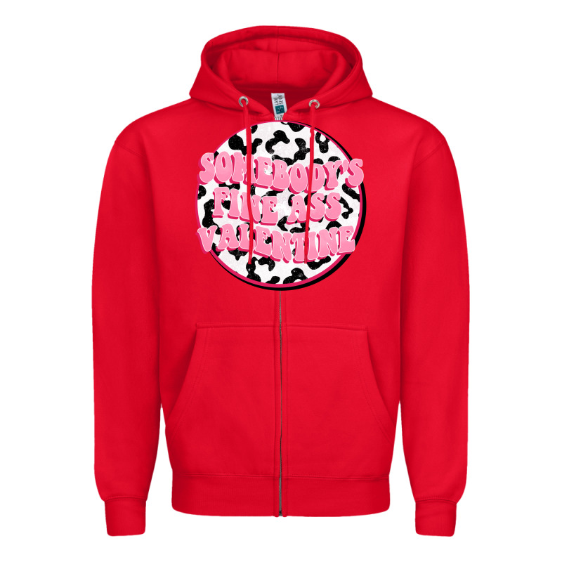 Somebody's Fine Ass Valentine Zipper Hoodie by FaDigitalArtStudio | Teevron