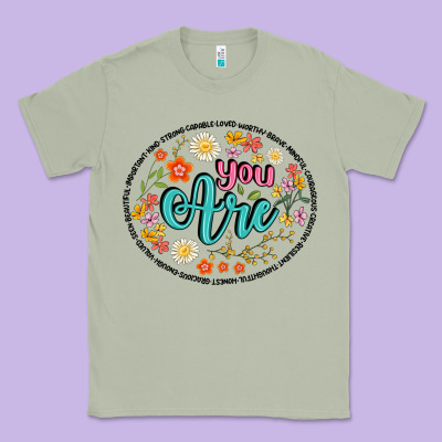 You Are Classic Tee Designed By Artiststas