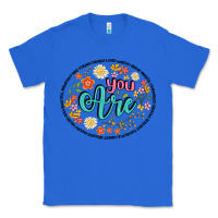 True Royal you are Classic Tee - Artiststas