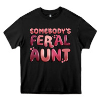 Black somebodys feral aunt Heavy Core Tee - MaliasSmallBusiness