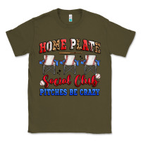 Army Green home plate social club pitches be crazy Classic Tee - Artiststas