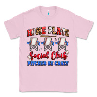 Bubblegum Pink home plate social club pitches be crazy Classic Tee - Artiststas