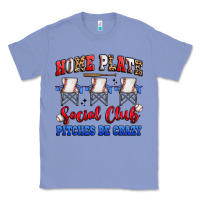 Colony Blue home plate social club pitches be crazy Classic Tee - Artiststas