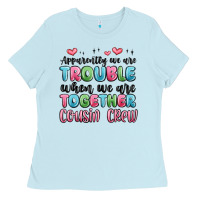 Baby Blue apparently we are trouble when we are together cou Ladies Tee - MaliasSmallBusiness