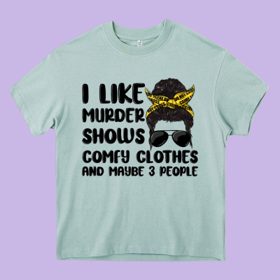 I Like Murder Shows Comfy Clothes And Maybe 3 Peop Heavy Core Tee Designed By Maliassmallbusiness