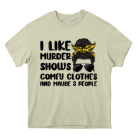 Mossy i like murder shows comfy clothes and maybe 3 peop Heavy Core Tee - MaliasSmallBusiness