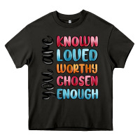Asphalt you are known loved worthy chosen enough Heavy Core Tee - MaliasSmallBusiness