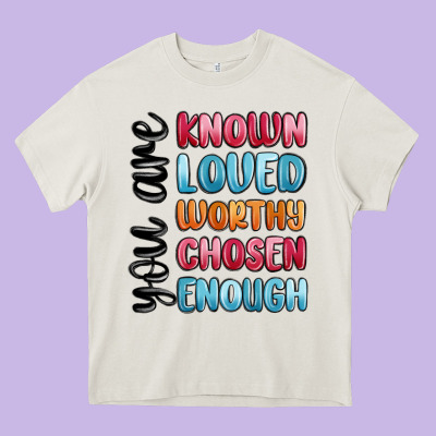 You Are Known Loved Worthy Chosen Enough Heavy Core Tee Designed By Maliassmallbusiness
