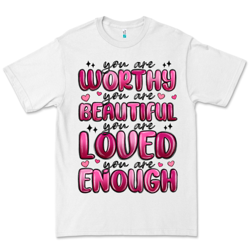 You Are Worthy You Are Beautiful Premium Tee by MaliasSmallBusiness | Teevron