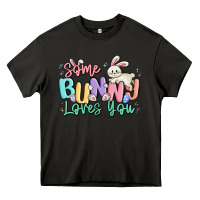 Asphalt some bunny loves you easter Heavy Core Tee - MaliasSmallBusiness