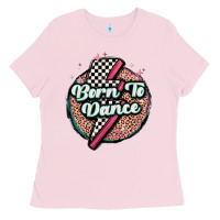 Bubblegum Pink born to dance Ladies Tee - MaliasSmallBusiness