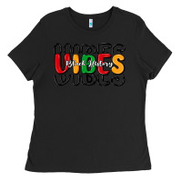 Black black history vibes Ladies Tee - MaliasSmallBusiness