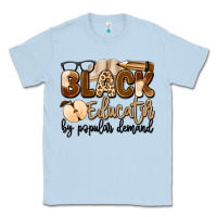 Dusty Blue black educator by popular demand Classic Tee - Artiststas