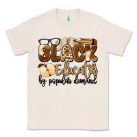 Natural black educator by popular demand Classic Tee - Artiststas