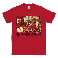 Red black educator by popular demand Classic Tee - Artiststas