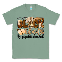 Sage black educator by popular demand Classic Tee - Artiststas