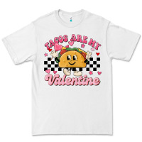 White tacos are my valentine Premium Tee - MaliasSmallBusiness