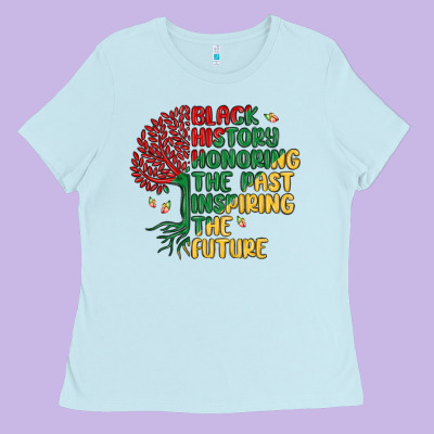Black History Honoring The Past Inspiring The Futu Ladies Tee Designed By Maliassmallbusiness