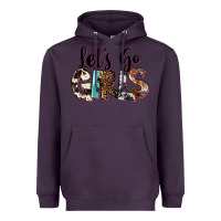 Plum Let's Go Girls Heavyweight Hoodie - FaDigitalArtStudio