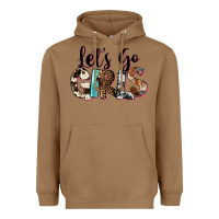 Toasted Coconut Let's Go Girls Heavyweight Hoodie - FaDigitalArtStudio