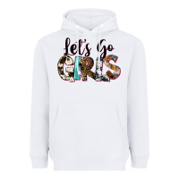 White Let's Go Girls Heavyweight Hoodie - FaDigitalArtStudio