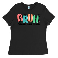 Black bruh formerly known as mom Ladies Tee - MaliasSmallBusiness