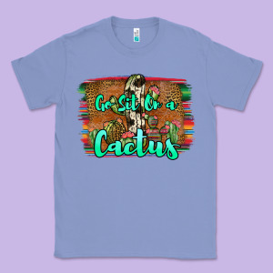 Go Sit On A Cactus Classic Tee Designed By Jahusdesignshop