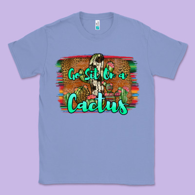 Go Sit On A Cactus Classic Tee Designed By Jahusdesignshop